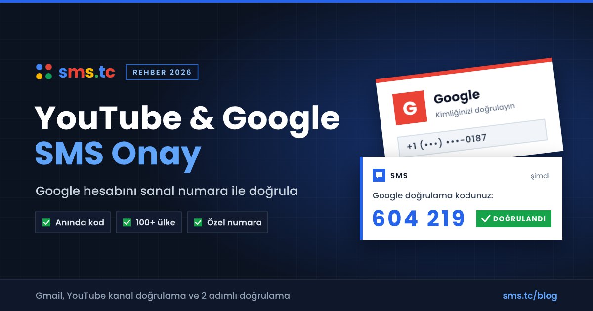 YouTube SMS Onay: Google Telefon Doğrulama Rehberi (2026)